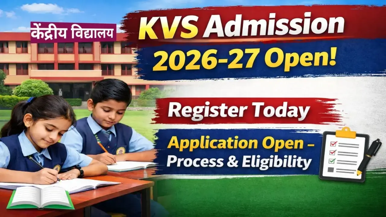 KVS Admission 2026-27, open: Apply now to secure your child’s seat in Kendriya Vidyalaya.